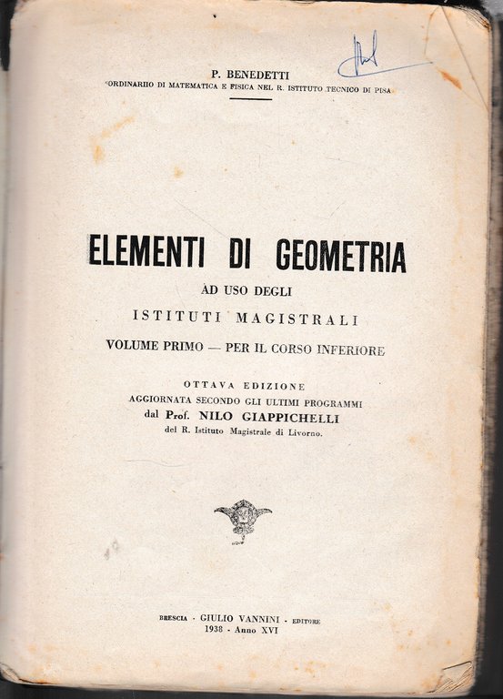Elementi di Geometria ad uso degli Istituti Magistrali, vol. primo …