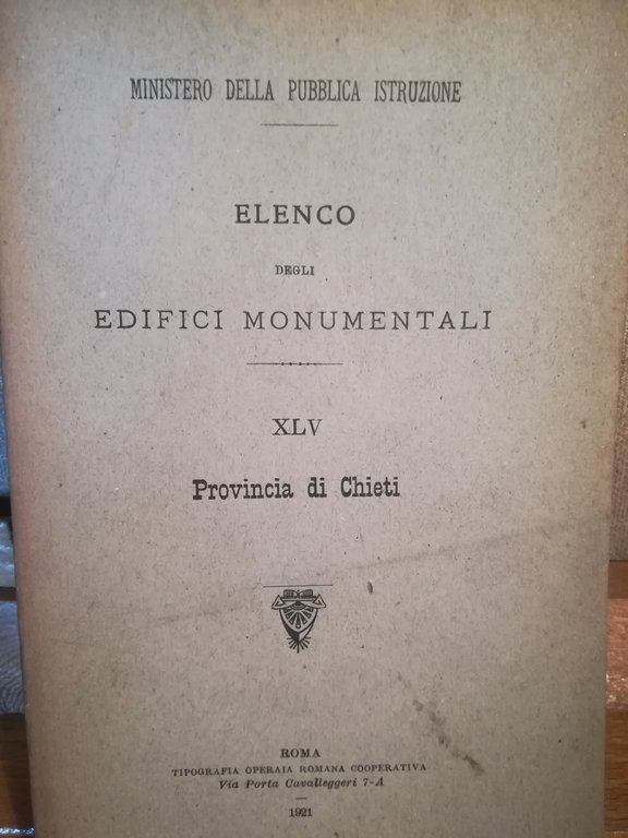 Elenco degli edifici monumentali. XLV. Provincia di Chieti.