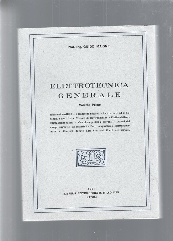 ELETTROTECNICA GENERALE vol 1 e 2