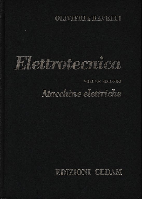 Elettrotecnica, vol. 2^: macchine elettriche.