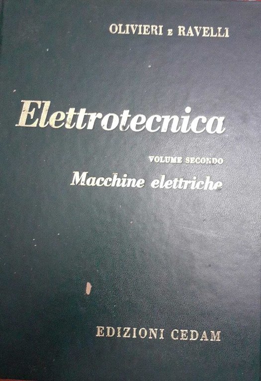 Elettrotecnica. Volume secondo. Macchine elettriche