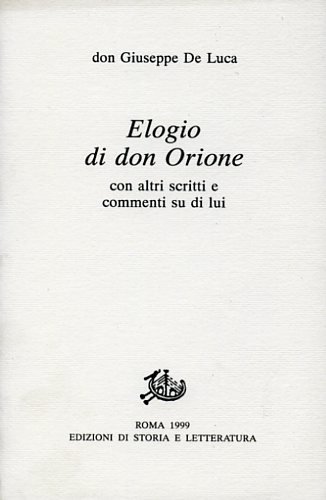 Elogio di don Orione. Con altri scritti e commenti su …