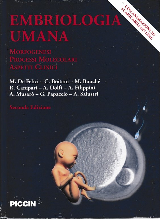 Embriologia umana. Morfogenesi, Processi Molecolari, Aspetti Clinici. Con animazioni 3D …