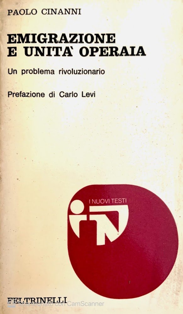 Emigrazione e unità operaia