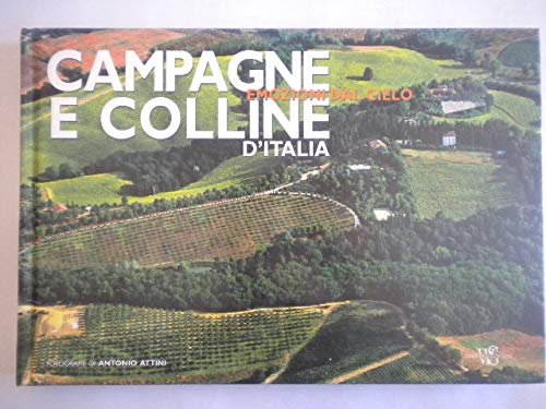 Emozioni dal cielo Campagne e colline d'Italia