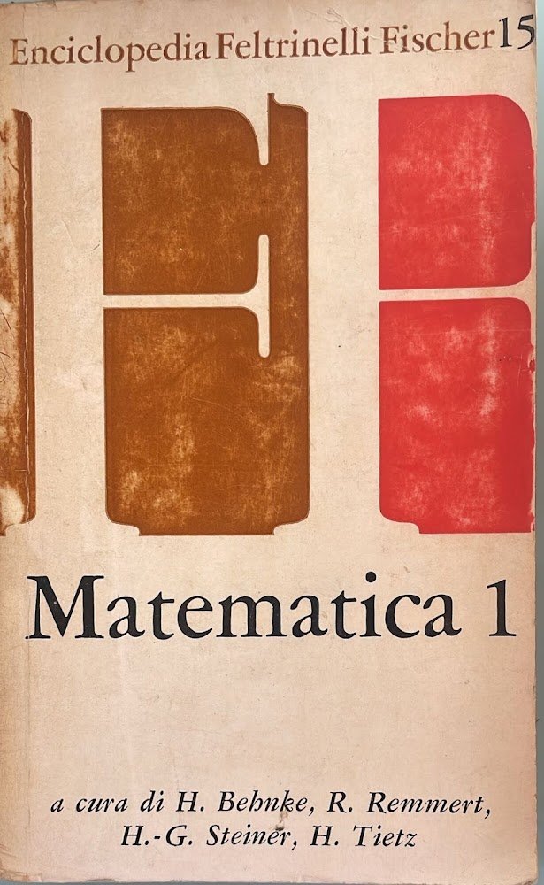 Enciclopedia Feltrinelli Fischer 15 - Matematica 1