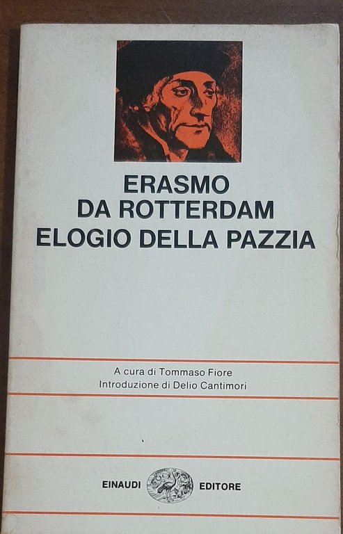 ERASMO DA ROTTERDAM ELOGIO DELLA PAZZIA | Immagine Gallery 3