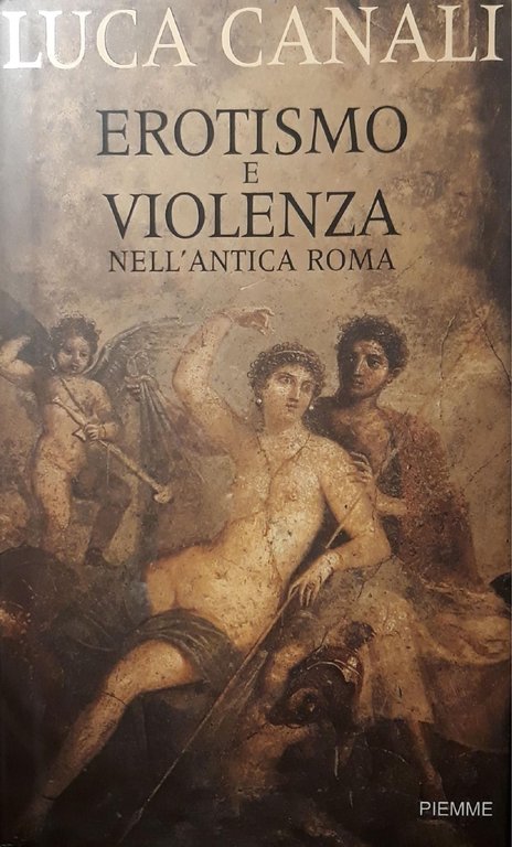 Erotismo e violenza nell'antica Roma