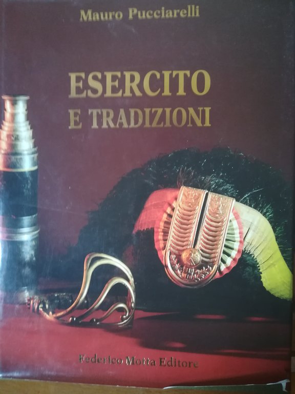 Esercito e tradizioni. A Roma, Torino e Pinerolo un viaggio …