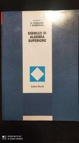 Esercizi di algebra superiore