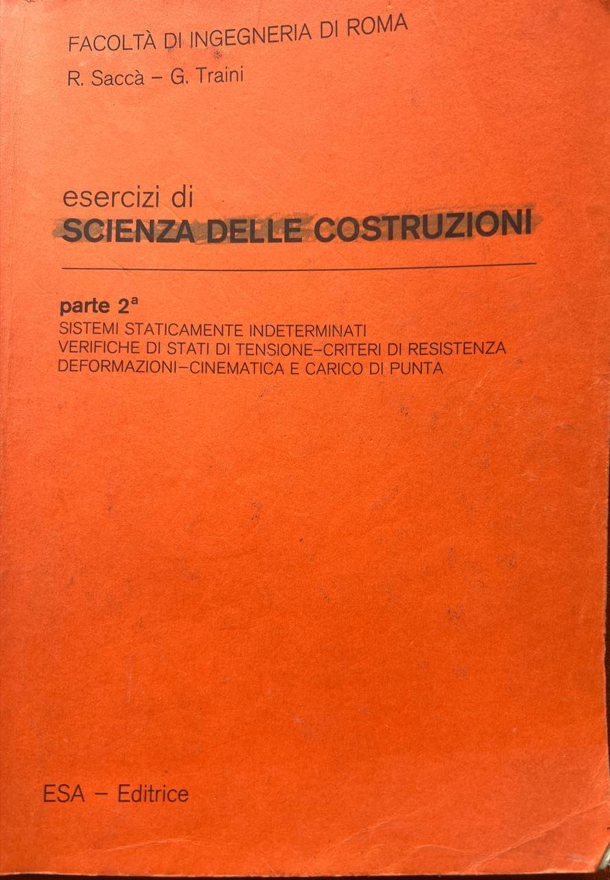Esercizi di scienza delle costruzioni. Parte seconda.
