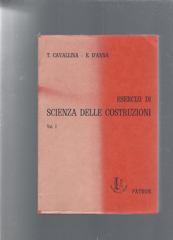 ESERCIZI DI SCIENZA DELLE COSTRUZIONI vol 1 e 2