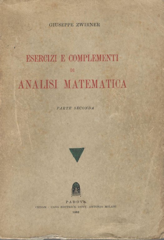 Esercizi e complementi di analisi matematica (parte seconda)