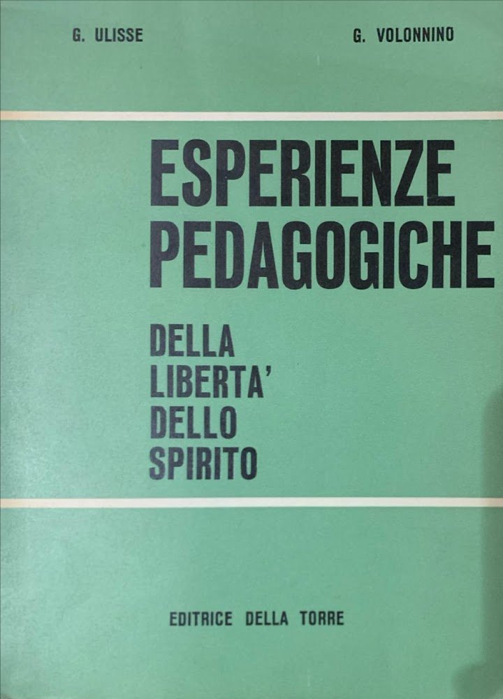 Esperienze pedagogiche. Della libertà dello spirito