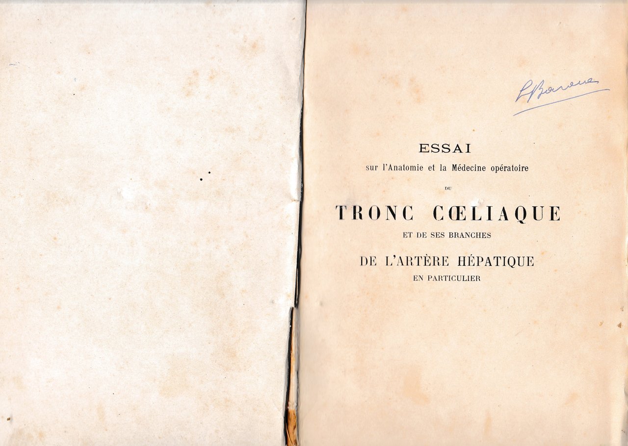 Essai sur l'anatomie et la mèdecine opératoire du tronc coeliaque …