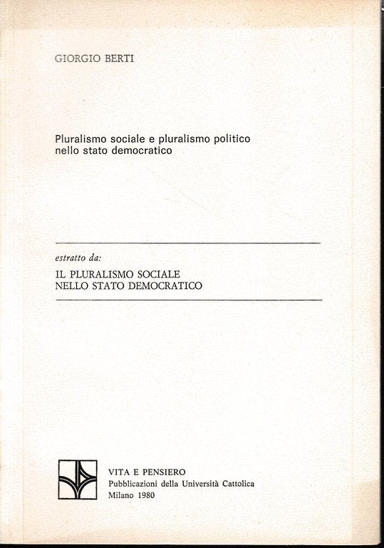 Estratto da: Il Pluralismo Sociale nello Stato Democratico