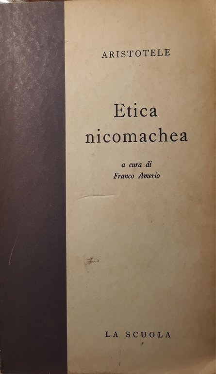Etica Nicomachea a cura di Franco Amerio