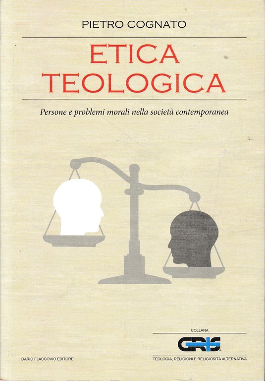 Etica teologica. Persone e problemi morali nella società contemporanea