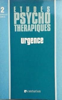 Etudes psychothérapiques, numéro 2 : Urgences