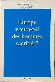 Europe : y aura t il des hommes sacrifies ?