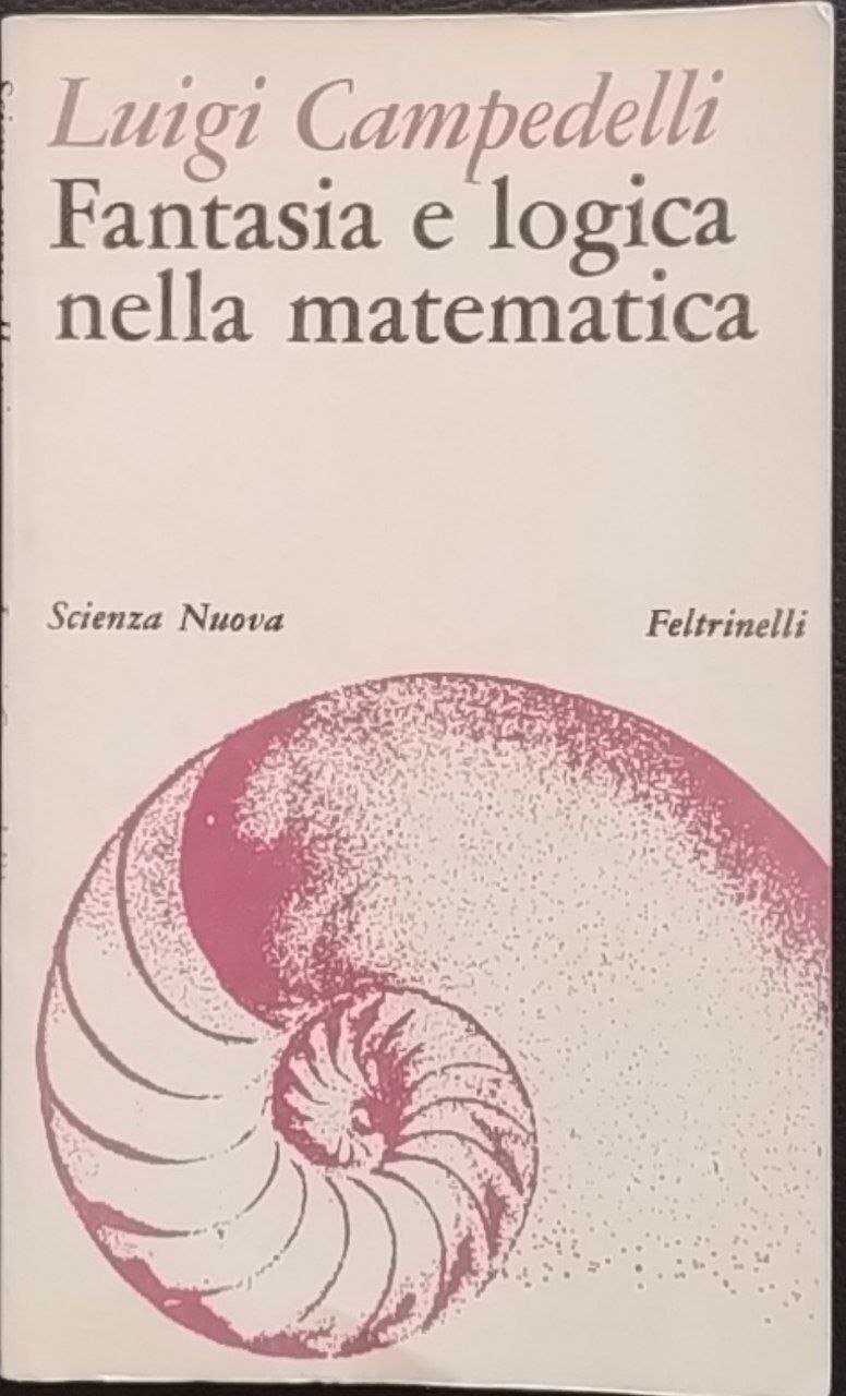 Fantasia e logica nella matematica