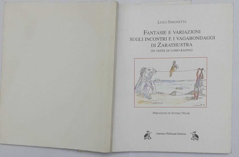 Fantasie e variazioni sugli incontri e i vagabondaggi di Zarathustra …