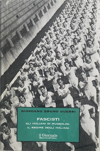 Fascisti. Gli italiani di Mussolini. Il regime degli italiani