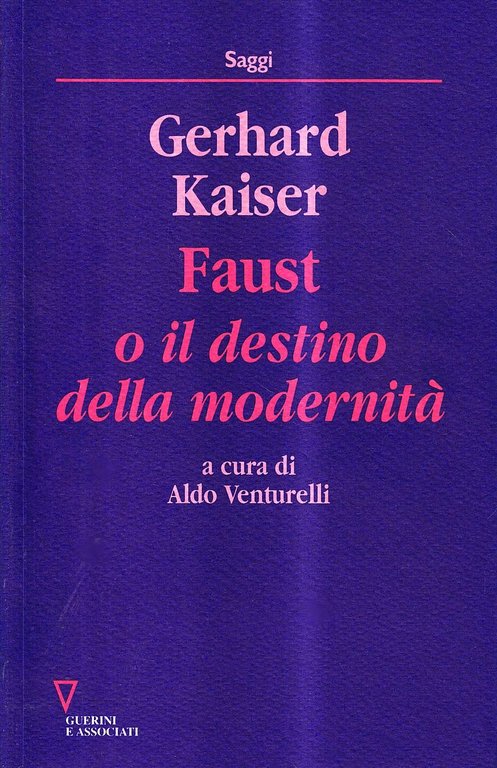 Faust o il destino della modernità