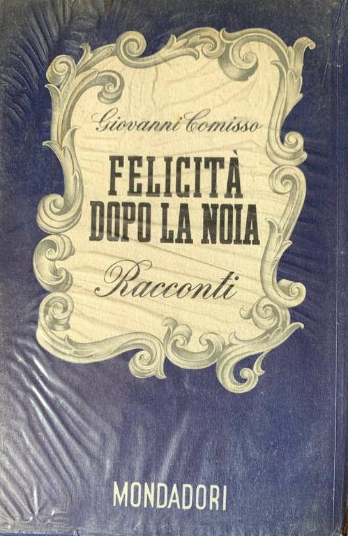 Felicità dopo la noia