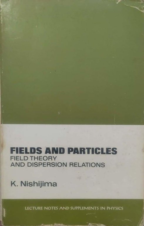 Fields and particles. Field theory and dispersion relations | Immagine Gallery 2