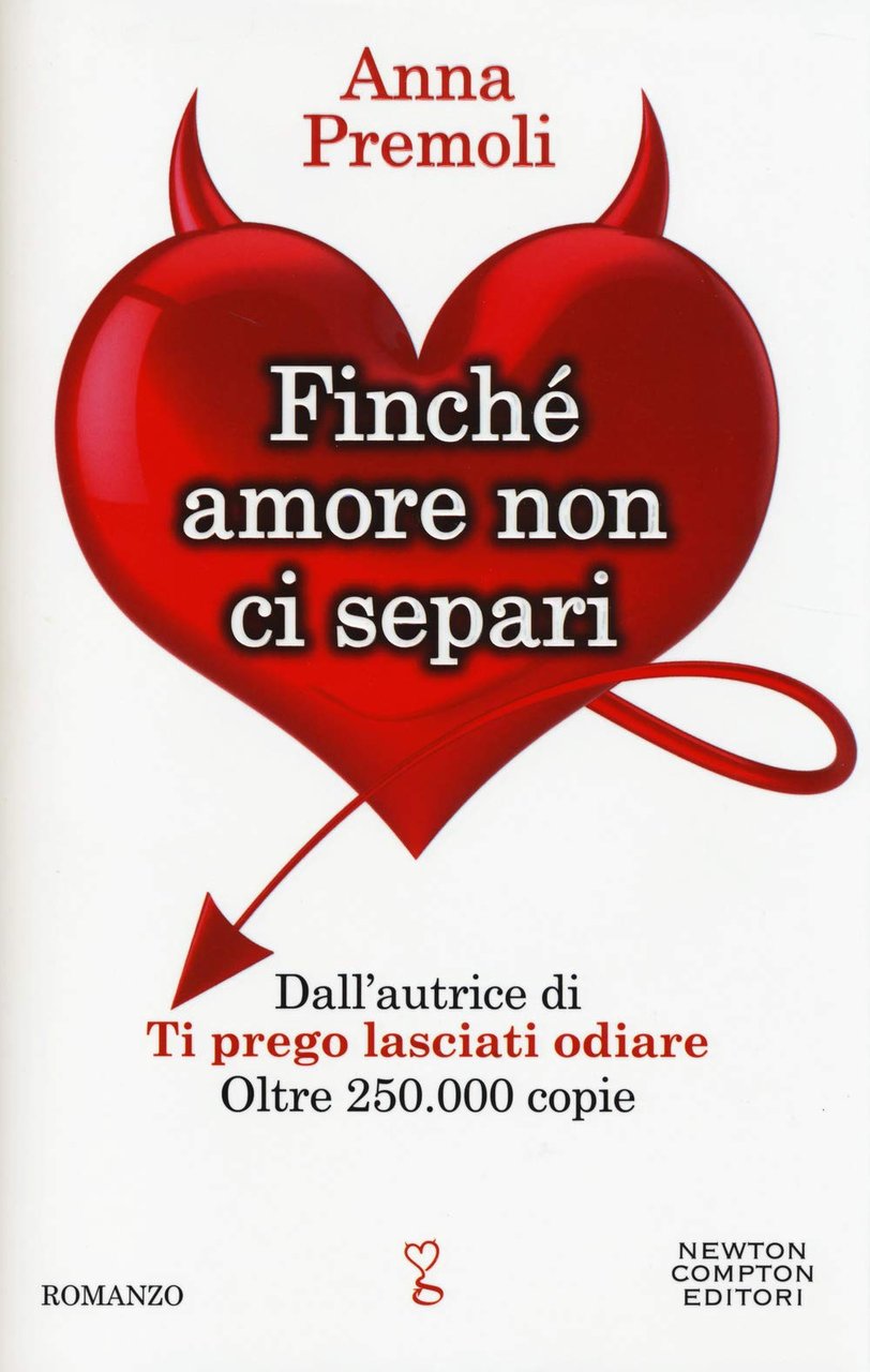 Finché amore non ci separi.