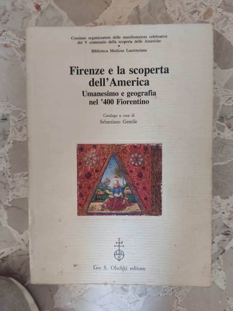 Firenze e la scoperta dell'America: Umanesimo e geografia nel'400 Fiorentino