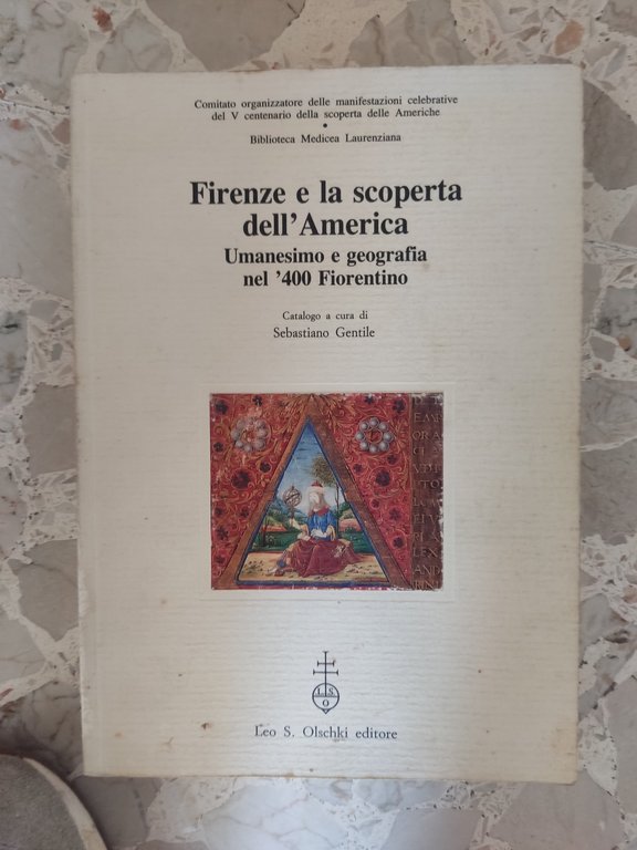 Firenze e la scoperta dell'America: Umanesimo e geografia nel'400 Fiorentino