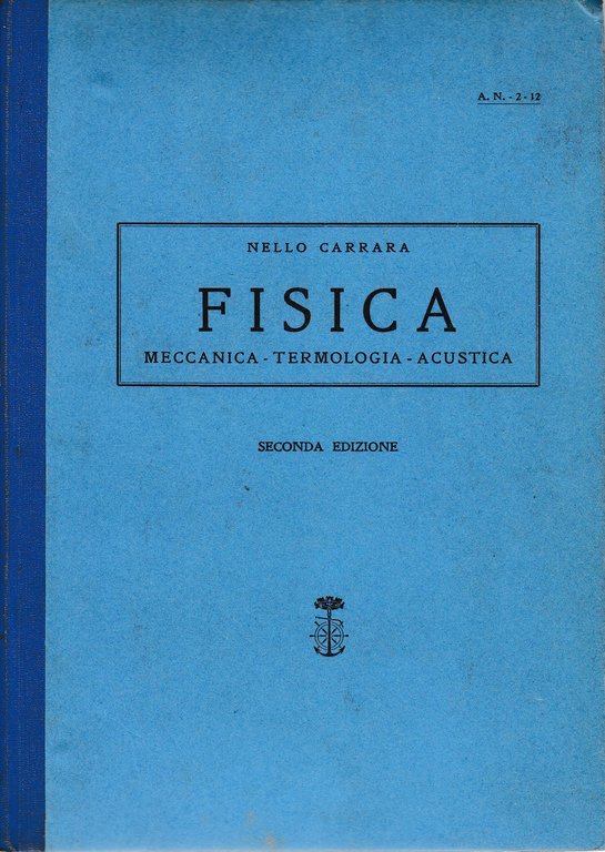 Fisica. Meccanica - Termologia - Acustica