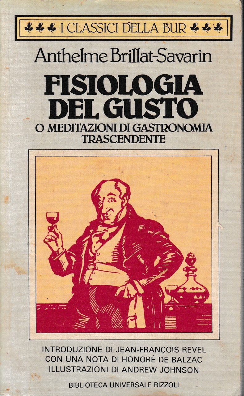 Fisiologia del gusto, ovvero Meditazioni di gastronomia trascendente