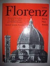 Florenz und Umgebung" deutsch english francais Lucca Siena Pisa Arezzo