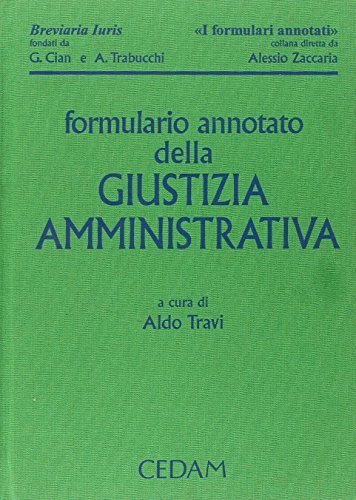 Formulario annotato della giustizia amministrativa. Con CD-ROM mancante. Testo a …