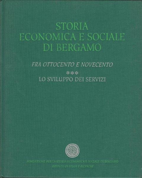 FRA OTTOCENTO E NOVECENTO. 3: LO SVILUPPO DEI SERVIZI | Immagine Gallery 2