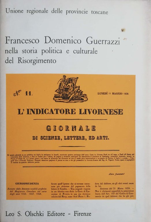Francesco Guerrazzi nella storia politica e culturale del Risorgimento