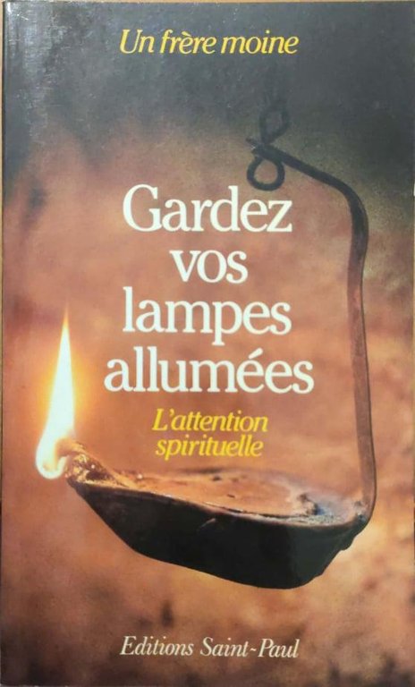 Gardez vos lampes allumèes. L'attention spirituelle | Immagine Gallery 2