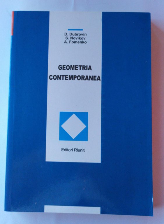 Geometria contemporanea. Vol. III. Metodi della teoria delle omologie