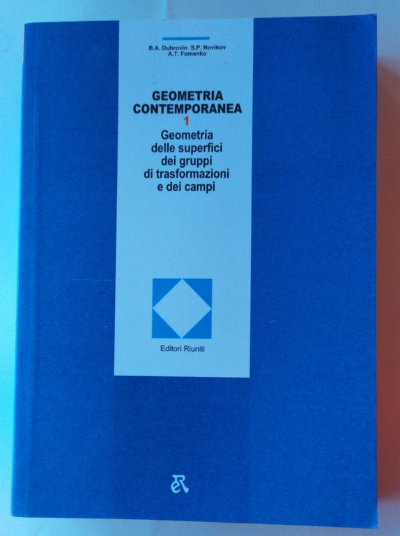 Geometria contemporanea. Volume 1