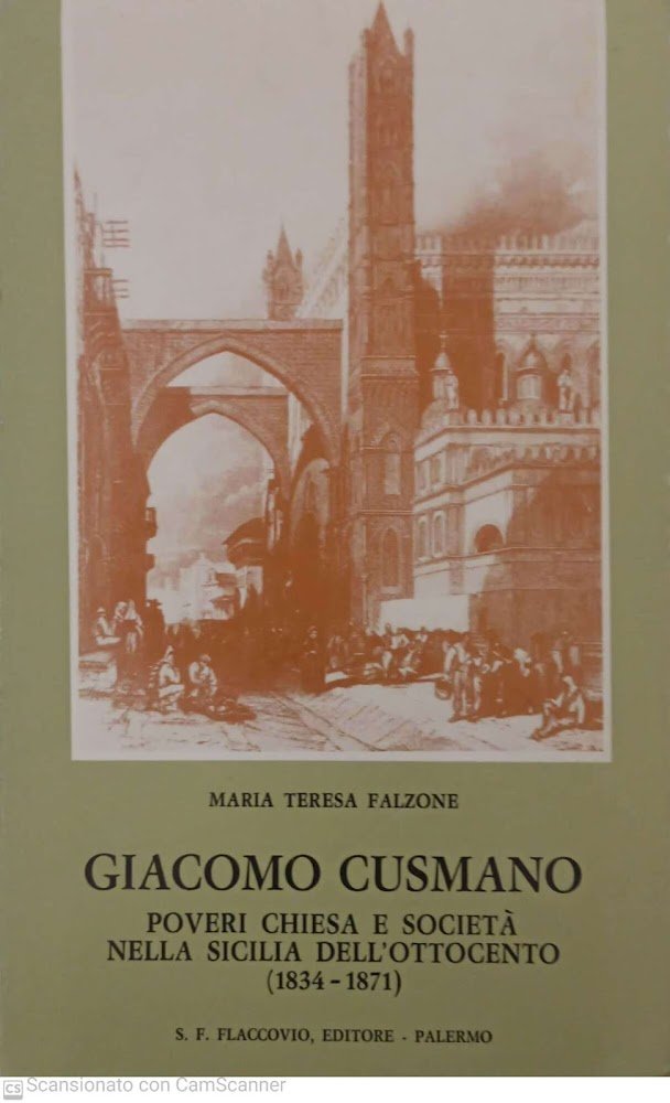 Giacomo Cusmano. Poveri chiesa e società nella Sicilia dell'Ottocento