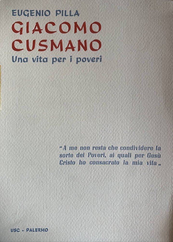 Giacomo Cusmano. Una vita per i poveri