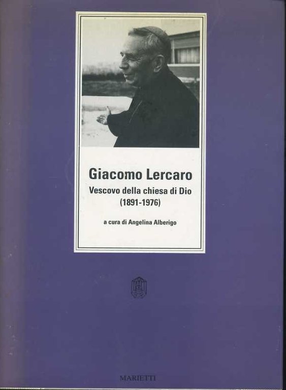 Giacomo Lercaro. Vescovo della chiesa di Dio