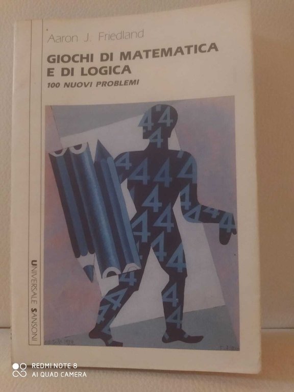 Giochi di matematica e di logica. 100 nuovi problemi