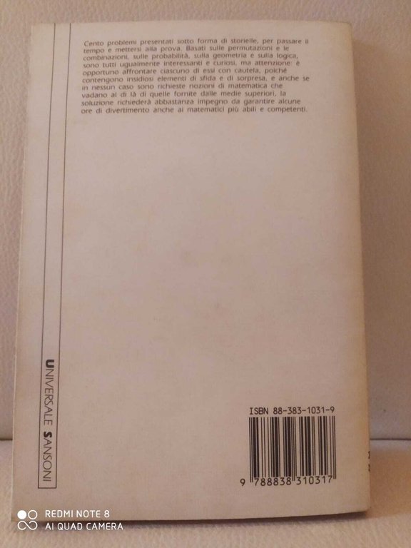 Giochi di matematica e di logica. 100 nuovi problemi