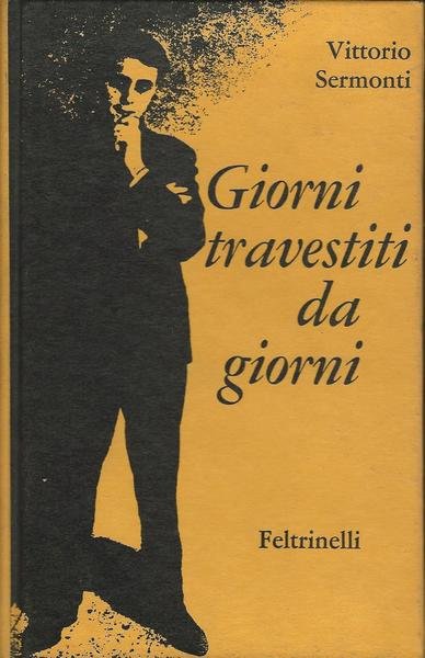 GIORNI TRAVESTITI DA GIORNI