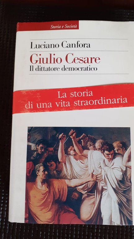 Giulio Cesare : il dittatore democratico
