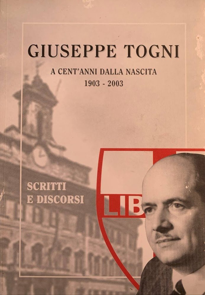 Giuseppe Togni a cent'anni dalla nascita (1903-2003)